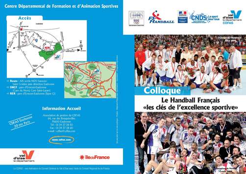Colloque «LE HANDBALL FRANÇAIS : LES CLES DE L’EXCELLENCE SPORTIVE » Colloque «LE HANDBALL FRANÇAIS : LES CLES DE L’EXCELLENCE SPORTIVE »